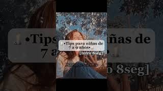 🕯Tips para niñas de 7 a 9🕯#short#aestethic#like#viral