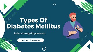 Diabetes Mellitus - Diabetes Types