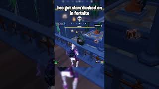 bro got slam dunked on fortnite #fortnite #fortniteclips