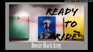 Boosie Black - Ready To Ride (RIDE OR DIE)