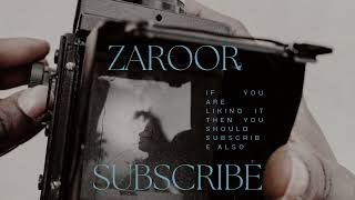 "Zaroor".........