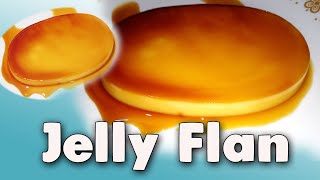 How to Make Jelly Flan