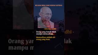 Orang yang lemah tak mampu memaafkan.. #quotes #inspiration #mahatmagandhi