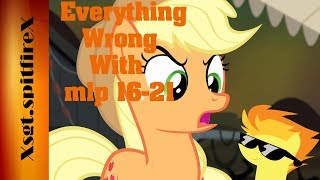 Blind Reaction/Commentary Everything Wrong With mlp 16-21