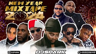 LATEST JANUARY 2024 NAIJA NONSTOP NEW YEAR AFRO MIX{TOP NAIJA HITS MIXTAPE}BY DJ SPARK / KIZZ DANIEL