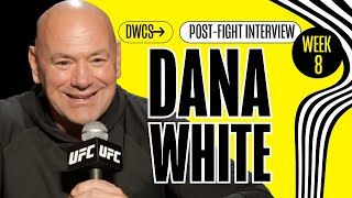 Dana White full DWCS Week 8 post-fight interview