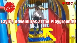 LAYLI'S ADVENTURES AT THE PLAYGROUND!!!