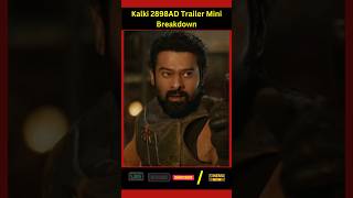 Kalki 2898AD Trailer Mini-Breakdown |Prabhas, Amitabh Bachchan,Deepika Padukone|#kalki #indianactor