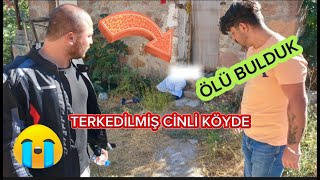 TERKEDİLMİŞ CİNLİ KÖYDE ÖLÜ BULDUK Ankara Kayı Köyü / Alpican (Alperen )Yılmaz @Delibebe