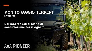 Monitoraggio Terreni - ep.6: DAL REPORT DEL TERRENO AL PIANO DI FERTILIZZAZIONE DEL VIGNETO