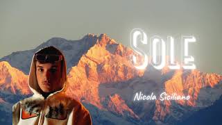 Sole - Nicola Siciliano (Testo/Lyrics Video)