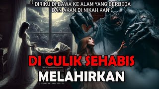 CERITA NGERI - DI CULIK SEHABIS MELAHIRKAN