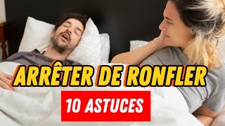 Comment Arrêter de Ronfler  : 10 Astuces  à Appliquer.