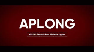 APLONG Electronic Parts Wholesale Supplier