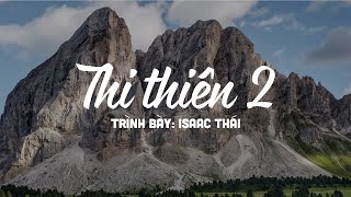 Thi Thiên 2 - Isaac Thái | MV Lyrics | Cùng Nghe Thánh Ca