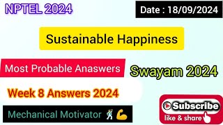 Sustainable Happiness WEEK 8 Quiz | Assignment 8 Solution | NPTEL | SWAYAM 2024