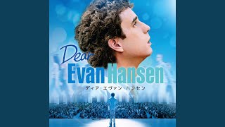 Waving Through A Window (From The “Dear Evan Hansen” Original Motion Picture Soundtrack)