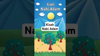 Kisah Nabi Adam dari Big Boardbook Kisah 25 Nabi & Rasul  #KisahNabiAdam #Kisah25Nabi  Credit: KABI