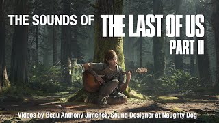 The Sounds of The Last of Us: Part 2