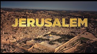 Jerusalem - The most holy city of the world