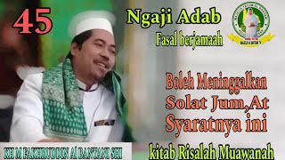 Boleh Meninggalkan Solat Jum,at Syaratnya ini.kitab risalah muawanah|KH M FAKHRUDDIN Al BANTANI SHI