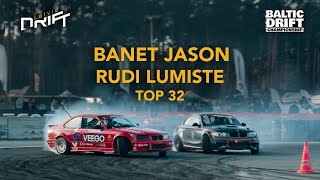 Banet Jason x Rudi Lumiste - DRIFT GRAND FINAL - TOP 32