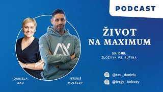 Život na maximum - Zlozvyk vs. Rutina (23. diel)