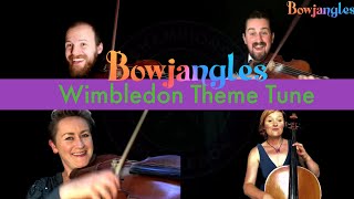 Wimbledon Theme Tune STRING QUARTET