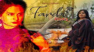 Farebi Ishq l Shelley Chatterjee Song l Bengali Music Video l AnindyaShelleyZ