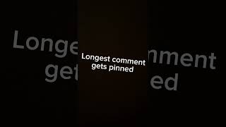 Longest Comment Gets Pinned