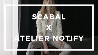 Scabal x Atelier Notify