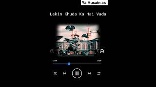 New Nohay Status /Sada Rahay Ga Hussain as/ New what's app Status/ @by Ali Abbas all'status # Short