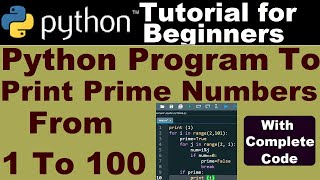 Python program to print prime numbers from 1 to 100 | Python course for beginners #primenumbers