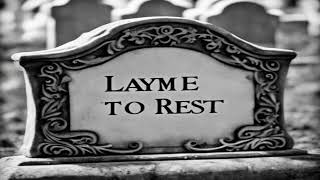 Lay Me To Rest