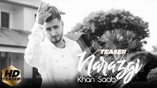 Narazgi - KHAN SAAB (Teaser | 👍 2018 | Comming Soon