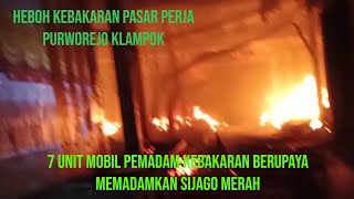 Heboh Kebakaran pasar Perja‼️ Purworejo Klampok Banjarnegara malam ini