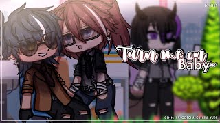 YOU TURN ME ON BABY~ || Love Story || BL/Gay || GLMM/ GCMM || Original || Gacha Club/Gacha Life