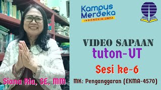 Video Sapaan ke-6 MK. Penganggaran EKMA4570, Siana Ria, SE, MM - Universitas Terbuka