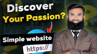 Discover your passion? | Simple Website?? - Shahid Iqbal