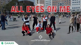 [KPOP IN PUBLIC SPAIN] HOYA (호야) - All Eyes On Me Dance Cover (One-Take) || By Gaman Crew