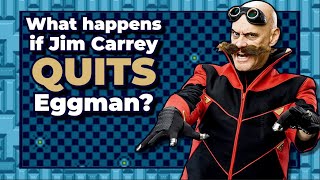 What happens if Jim Carrey QUITS playing Dr Robotnik? (Sonic Cinematic Universe)