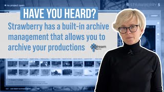 Have You Heard?: Strawberry's Archive Management