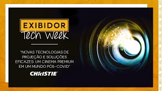 EXIBIDOR Tech Week - Painel Christie