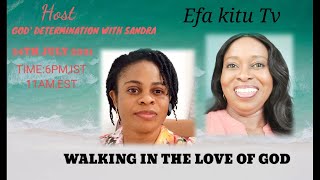 WALKING IN THE LOVE OF GOD