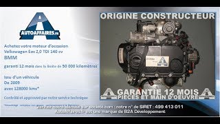 Moteur Volkswagen Eos 2.0 TDI 140 cv BMM