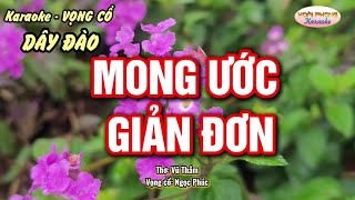 Mong ước giản đơn - karaoke - vọng cổ dây đào - beat hay dễ hát