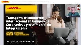 e-commerce internacional en tiempos de COVID y testimonial de Webcartucho|Webinar DHL Express España