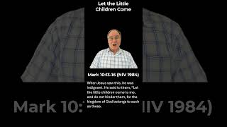 Bible Reading: Let the Little Children Come  #bible #bibleverses #biblereading