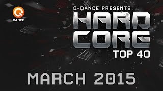 March 2015 | Q-dance Presents Hardcore Top 40