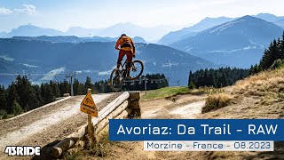 Morzine Trip - Avoriaz Bikepark - Da Trail - RAW